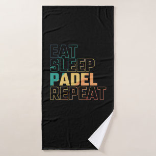 Eat Sleep Padel Repeat Bath Towel