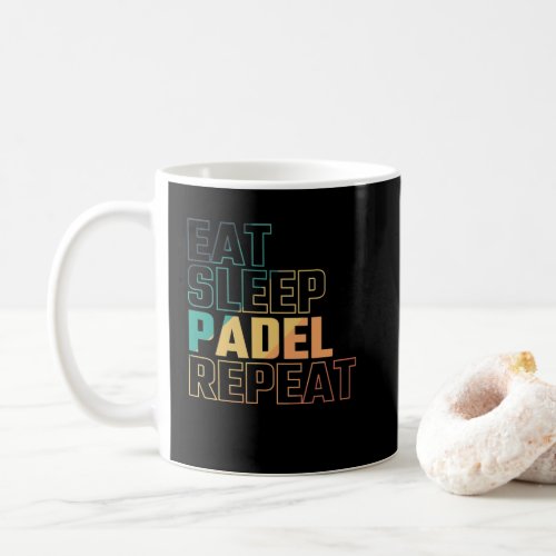 Eat Sleep Padel Repeat Coffee Mug