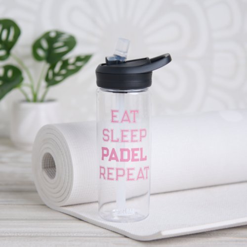 eat sleep padel repeat padel player pink water bottle