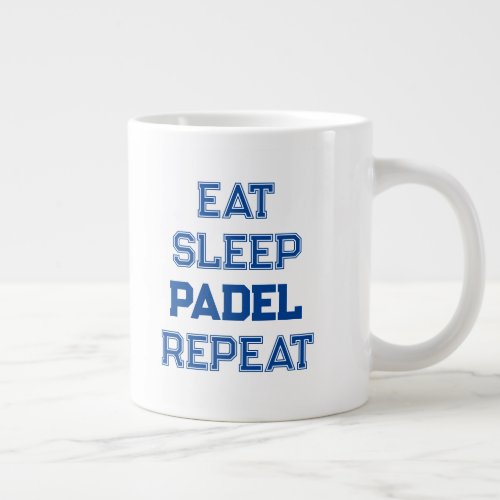 eat sleep padel repeat padel player simple giant coffee mug