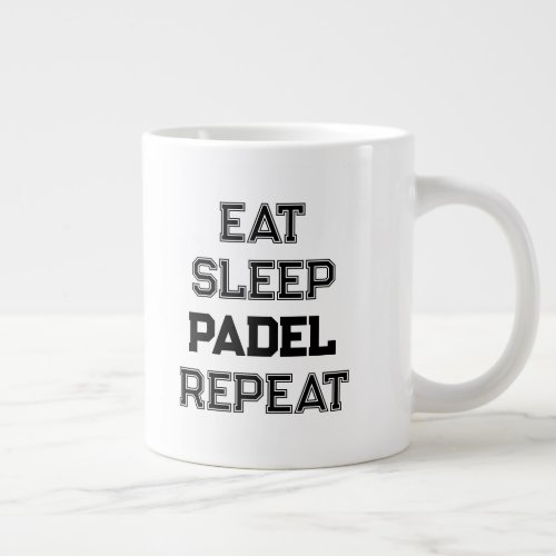 eat sleep padel repeat padel player simple giant coffee mug