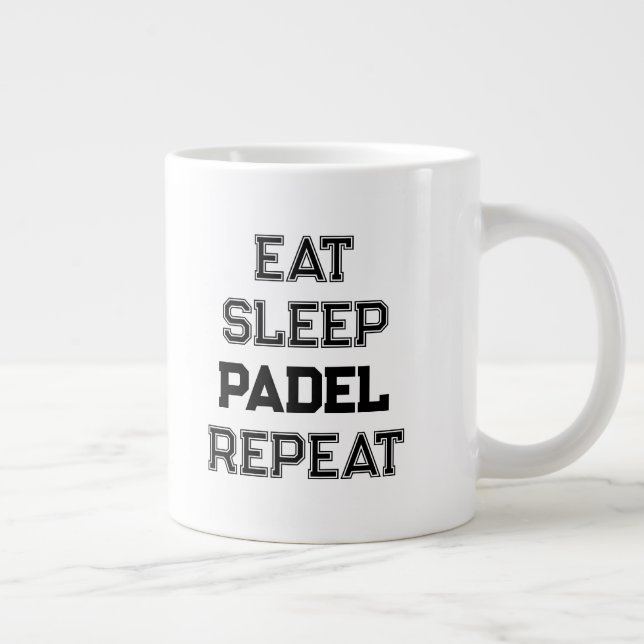 eat sleep padel repeat padel player simple giant coffee mug (Right)