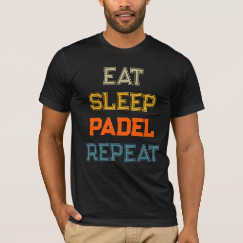 eat sleep padel repeat padel team retro vintage T_Shirt