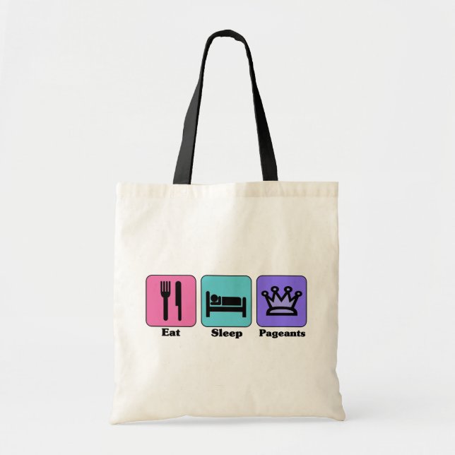 Eat Sleep Pageant Tote Bag (Front)