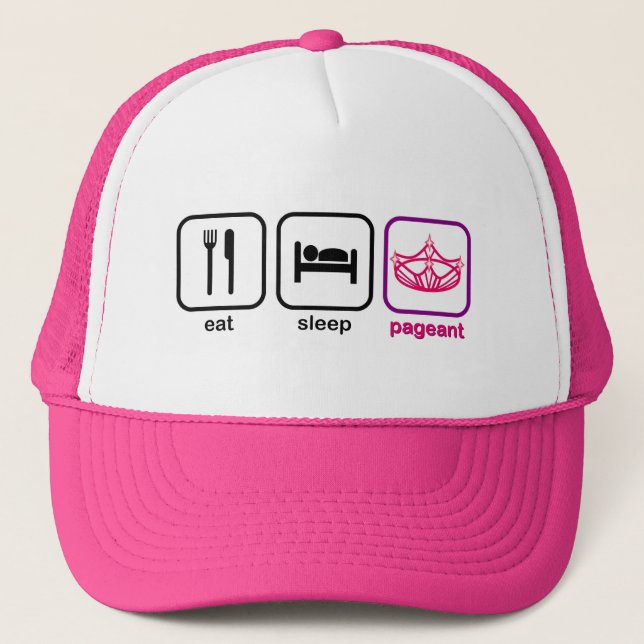 Eat Sleep Pageant Trucker Hat (Front)