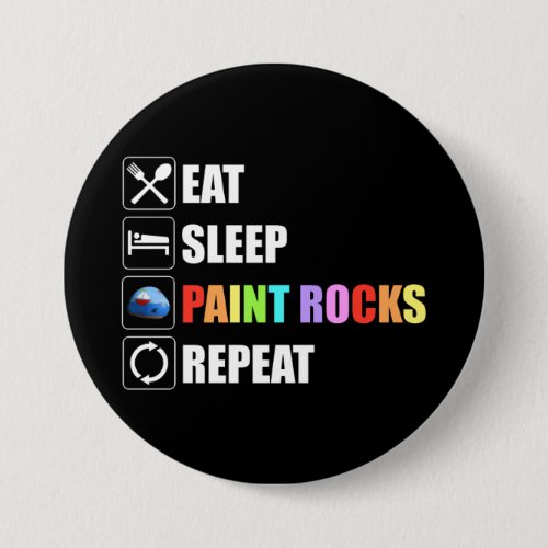 Eat Sleep Paint Rocks Repeat Rock Painting Button