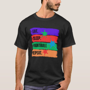 EAT SLEEP PAINTBALL REPEAT T-Shirt