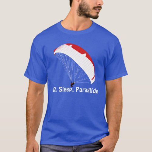 Eat Sleep Paraglide T_Shirt