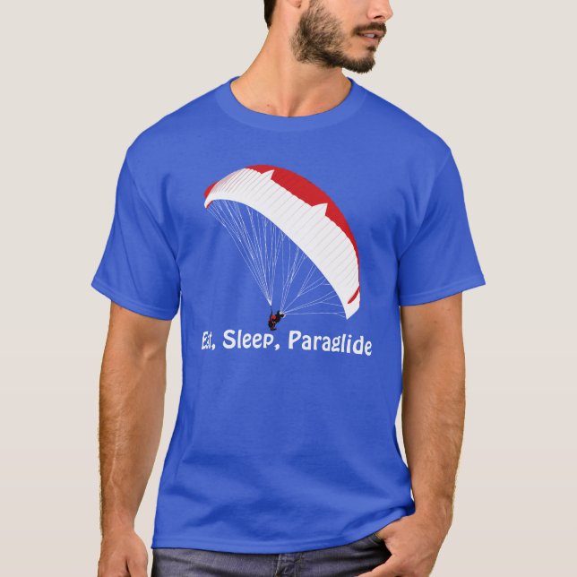 Eat, Sleep, Paraglide T-Shirt (Front)