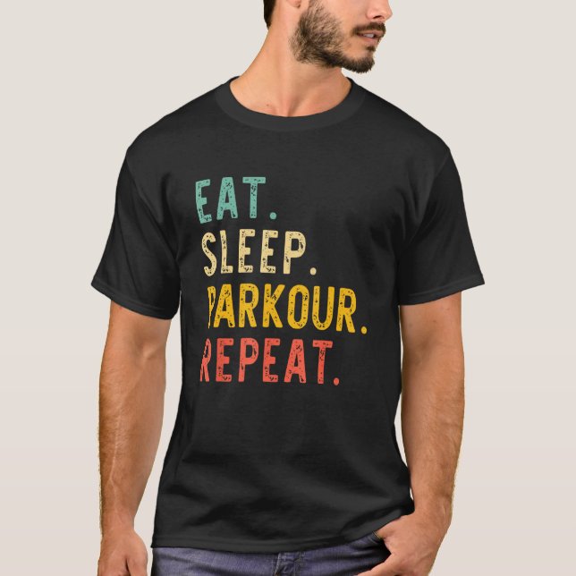 Eat Sleep Parkour Repeat Retro Vintage T-Shirt (Front)