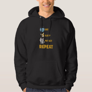 Eat Sleep Pet Sit Repeat  Cat Hoodie