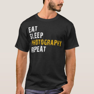 eat sleep photography T-Shirt