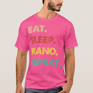 Eat Sleep Piano Repeat Funny Piano Lover T-Shirt