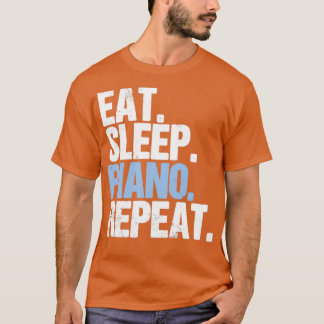 Eat Sleep Piano Repeat T-Shirt