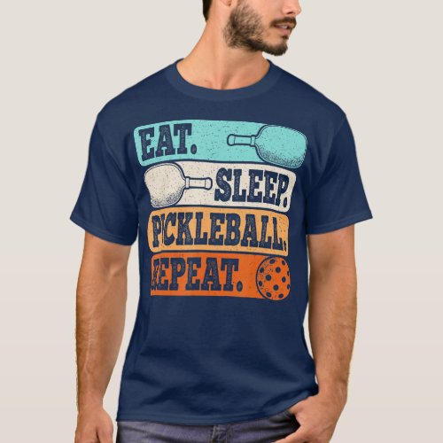 Eat Sleep Pickleball Repeat Funny Pickleball Lover T_Shirt