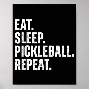 Eat Sleep Pickleball Repeat Funny Player Gift  Poster