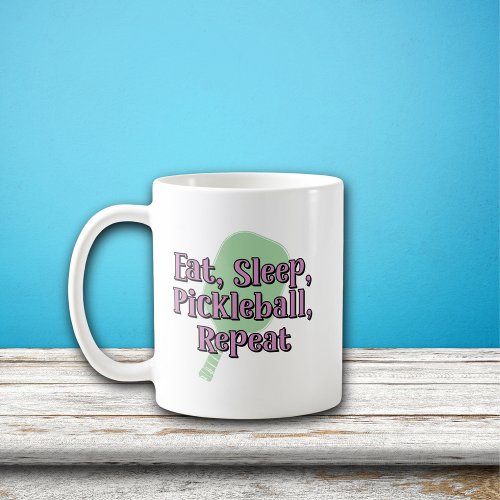 Eat Sleep Pickleball Repeat on a Pickleball Paddle Coffee Mug