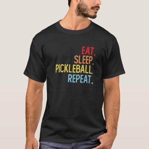 Eat Sleep Pickleball Repeat  Pickleball Player Din T_Shirt