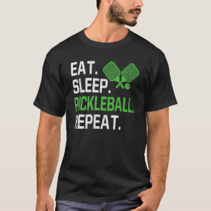 Eat Sleep Pickleball Repeat Pickleball Player Humo T-Shirt
