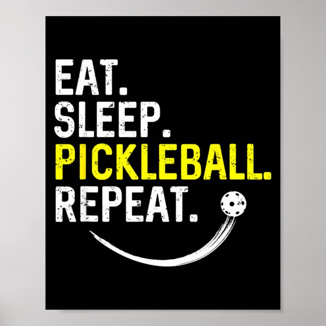 Eat sleep pickleball repeat  poster (Front)