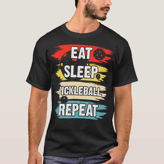 Eat Sleep Pickleball Repeat T-Shirt (Front)
