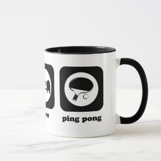 Eat. Sleep. Ping Pong. Mug