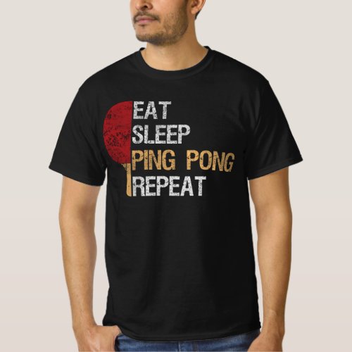 Eat Sleep Ping Pong Repeat Funny Table Tennis T_Shirt