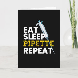 Eat Sleep Pipette Repeat Microbiology Card