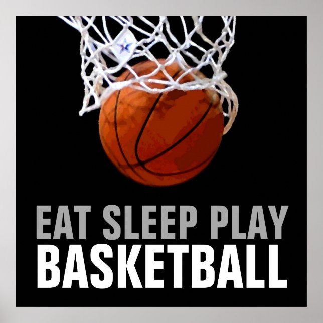 Eat Sleep Play Basketball Poster - Unique Prints (Front)
