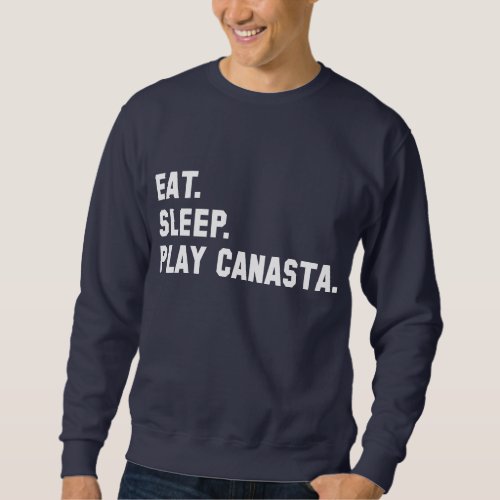 Eat Sleep Play Canasta Shirt