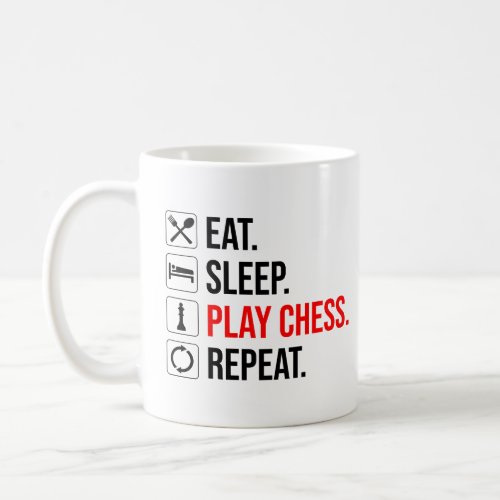 Eat Sleep Play Chess Repeat  Coffee Mug