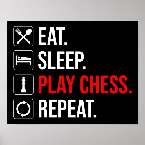 Eat Sleep Play Chess Repeat Poster