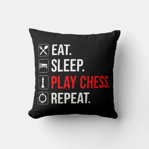 Eat Sleep Play Chess Repeat Throw Pillow