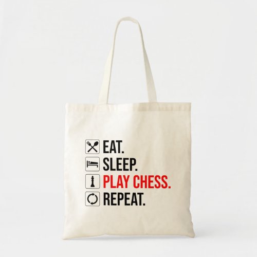 Eat Sleep Play Chess Repeat Tote Bag