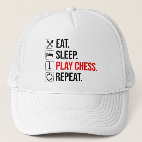 Eat Sleep Play Chess Repeat Trucker Hat