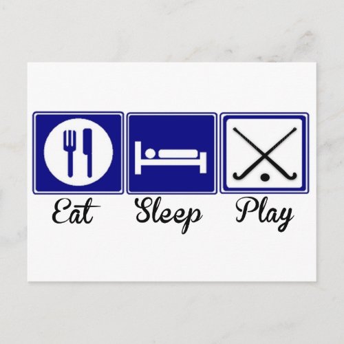 Eat Sleep Play _ Field Hockey Postcard