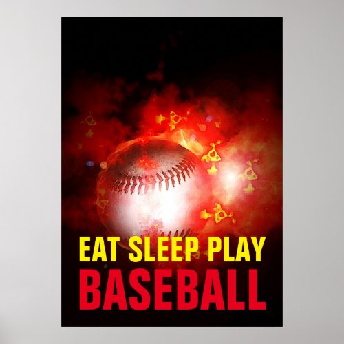 Eat Sleep Play Flaming Baseball Motivational Poster