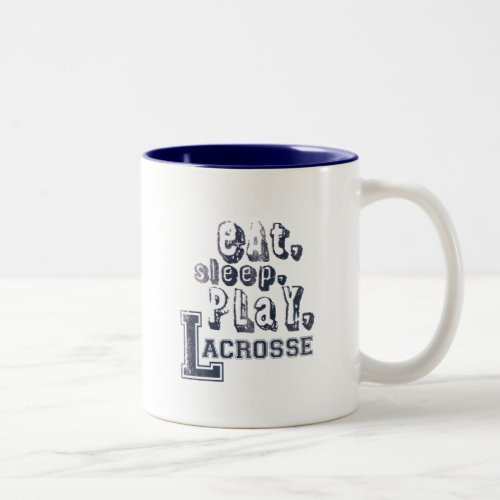 Eat Sleep Play Lacrosse Coffee Mug