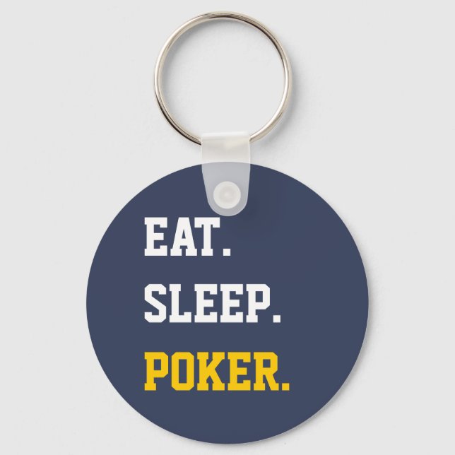 Eat Sleep play poker Keychain (Front)