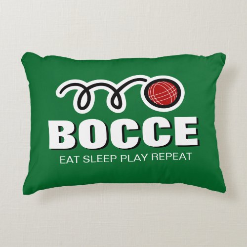 Eat Sleep Play Repeat funny Bocce ball game Accent Pillow