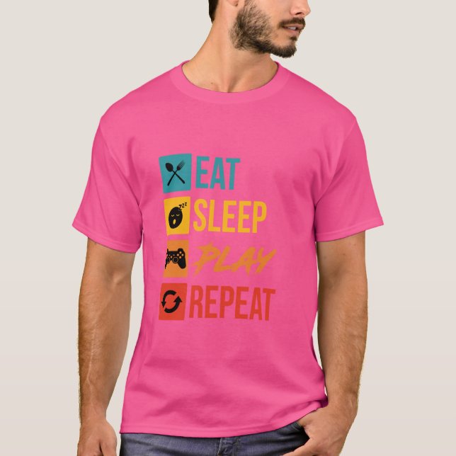 Eat Sleep Play Repeat Video Game T-Shirt (Front)