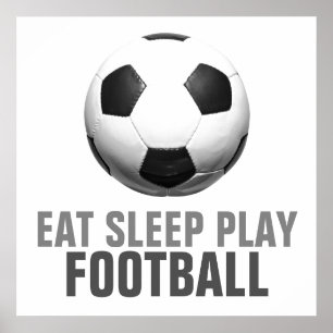Eat Sleep Play Soccer Football Unique Artwork Poster