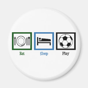 Eat Sleep Play Soccer Magnet