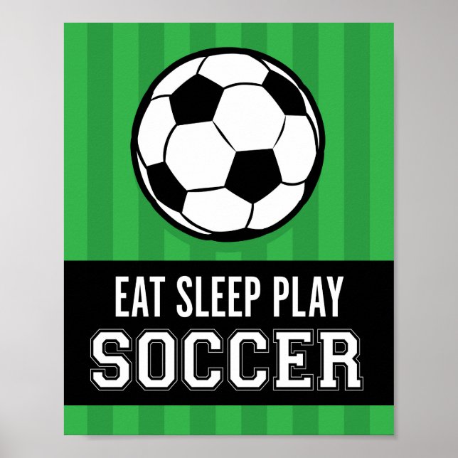 EAT SLEEP PLAY SOCCER Sign Print (Front)