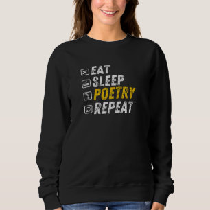 Eat Sleep Poetry - Funny Grunge Rhyming Sweatshirt