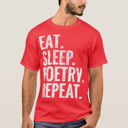 Eat Sleep Poetry Repeat T_Shirt