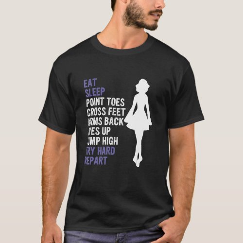 Eat Sleep Point Toes Cross Feet Arms Back Eyes Up  T_Shirt