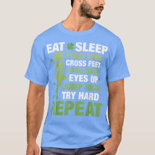 Eat Sleep Point Toes Cross Feet Irish Dance  T-Shirt