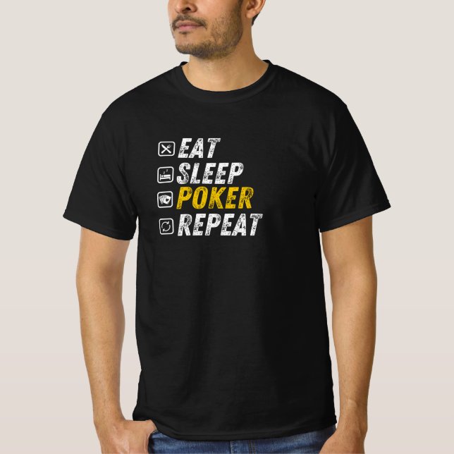 Eat Sleep Poker - Funny Grunge Card Game T-Shirt (Front)