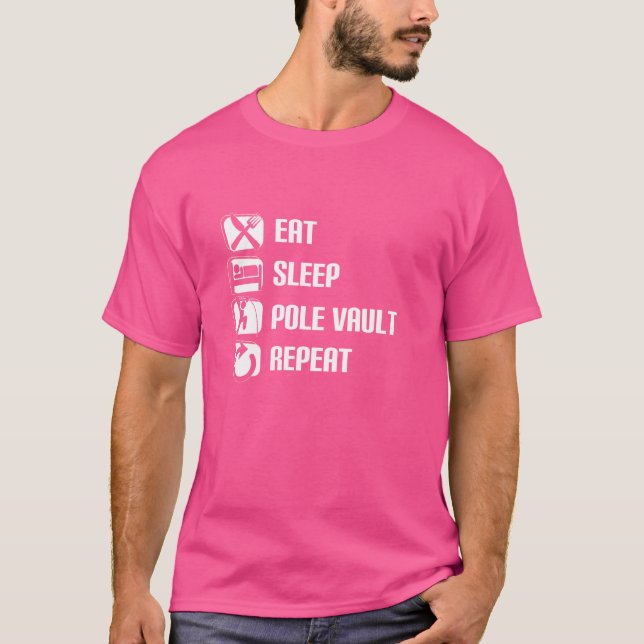 Eat Sleep Pole Vault Repeat Funny Pole Vaulting T-Shirt (Front)
